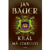 Král má starosti - Jan Bauer