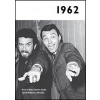 1962 - Jaké to tenkrát bylo aneb Co se stalo v roce, kdy jste se narodili 1962 - autor neuvedený