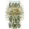 Gods of the Wyrdwood