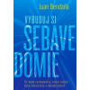 Vybuduj si sebavedomie - Juan Bendana