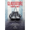 Gladiátoři z táborů smrti - Andrzej Fedorowicz