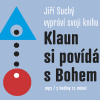 Klaun si povídá s Bohem - Jiří Suchý