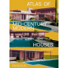 Atlas of Mid-Century Modern Houses