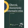 Obecná, ekonomická a informační etika - Jiří Vaněk