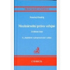 Mezinárodní právo veřejné. Zvláštní část, 6. vydání - Ondřej Potočný