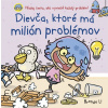 Dievča, ktoré má milión problémov