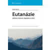 Eutanázie definice, historie, legislat