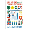 How Iceland Changed the World
