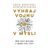 Vyhraj vojnu v mysli - Craig Groeschel
