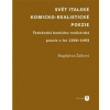 Svět italské komicko - realistické poezie - Magdaléna Žáčková