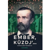 Ember, küzdj’…
