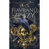 Dvůr havranů a zkázy - Eliza Raine