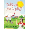 Doktore, čas to zahojí! (Patrick Taylor)