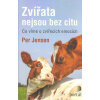 Jensen Per: Zvířata nejsou bez citu (Dokážou takzvaná užitková zvířata něco cítit? Frustruje slepice nemožnost dostat se na bidýlko? Stýská se krávě po teleti, které jí odebrali? ... ( 167 str. B5) (v