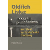 Oldřich Liska - Architekt východočeské m - Matěj Bekera