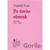 Po úsvite súmrak - František Vnuk