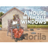 A House Without Windows - Marc Ellison
