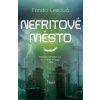 Nefritové město - Lee Fonda