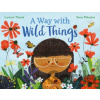 A Way with Wild Things - Larissa Theule