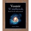 Vesmír. 50 myšlienok, ktoré by ste mali poznať - Joanne Baker