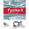 Fyzika II 1. díl Pracovní sešit - Ranata Holubová