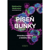 Píseň buňky - Siddhartha Mukherjee