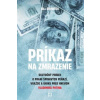 Príkaz na zmrazenie - Bill Browder