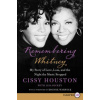 Remembering Whitney: My Story of Love, Loss, and the Night the Music Stopped
