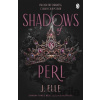 Shadows of Perl - J. Elle