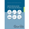 Metodologie v sociální práci - Alena Hricová, Stanislav Ondrášek, David Urban