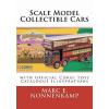 Scale Model Collectible Cars: with Selective Catalogue Histories for Matchbox, Corgi and Schuco
