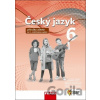 Český jazyk 6 pro základní školy a víceletá gymnázia - Zdena Krausová, Renata Teršová, Helena Chýlová