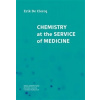 Chemistry at the Service of Medicine - De Clercq Erik