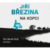 Audiokniha: Březina Jiří • Na kopci / Čte Marek Holý (MP3-CD)