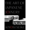 The Art of Japanese Joinery - Kiyosi Seike, Shambhala Publications Inc