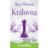 E-kniha Královna - Skye Warren