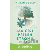 E-kniha Jak číst příběh stromu - Tristan Gooley