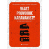 Velký průvodce karavanisty