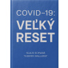 COVID-19. Veľký reset