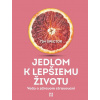 Jedlom k lepšiemu životu - Tim Spector