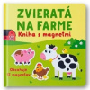 Zvieratá na farme - Kniha s magnetmi - Kolektív autorov