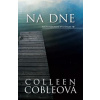 Na dne - Colleen Cobleová