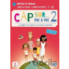 Cap sur… pas à pas 2 – Livre de l’élève + Cahier d’activités + audio MP3 - Amandine Demarteau, Adelaide Tilly