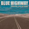 CD Blue Highway - LONESOME STATE OF MIND