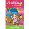 E-kniha Anička a divadlo - Ivana Peroutková, Eva Mastníková (ilustrácie)