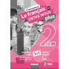 Le français ENTRE NOUS plus 2 (A1.2) 3v1 - Daniele Geffroy-Konštacký, Jana Kolmanová, Sylva Nováková, Jana Táborská