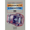 Opravárenství a diagnostika III