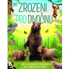 Zrozeni pro divočinu - Drobek