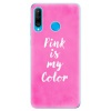 Silikonové pouzdro iSaprio - Huawei P30 Lite - Pink is my color (Odolný silikonový kryt, obal, pouzdro iSaprio - Huawei P30 Lite - Pink is my color - skvělá ochrana a pružnost, stylový UV potisk, lehk