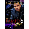 The Family Business 6 - Carl Weber, La Jill Hunt